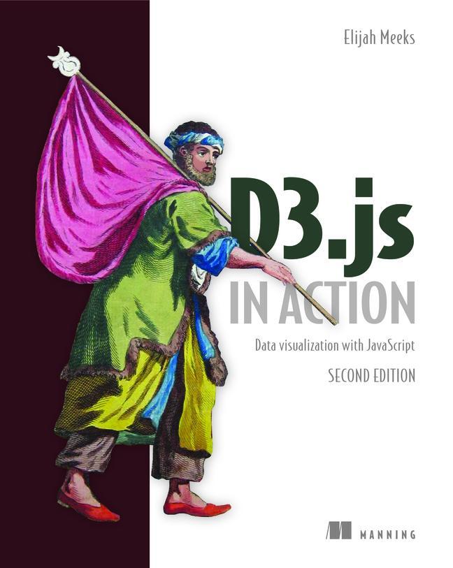 Cover: 9781617294488 | D3.js in Action, 2E | Elijah Meeks | Taschenbuch | Englisch | 2017