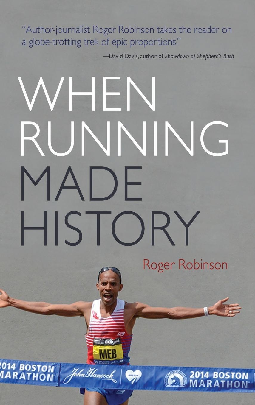 Cover: 9780815635789 | When Running Made History | Roger Robinson | Buch | Englisch | 2018