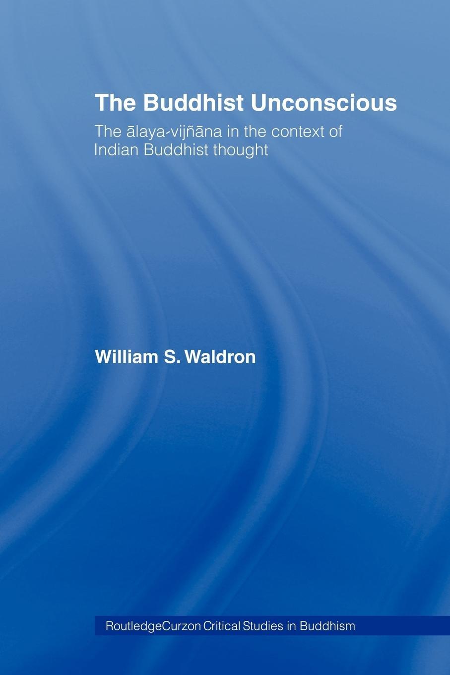 Cover: 9780415406079 | The Buddhist Unconscious | William S Waldron | Taschenbuch | Englisch