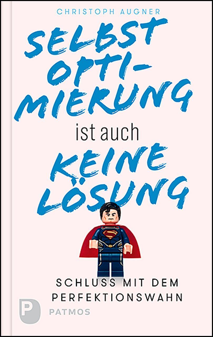 Cover: 9783843612326 | Selbstoptimierung ist auch keine Lösung | Christoph Augner | Buch