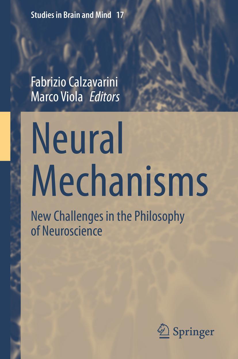 Cover: 9783030540913 | Neural Mechanisms | New Challenges in the Philosophy of Neuroscience