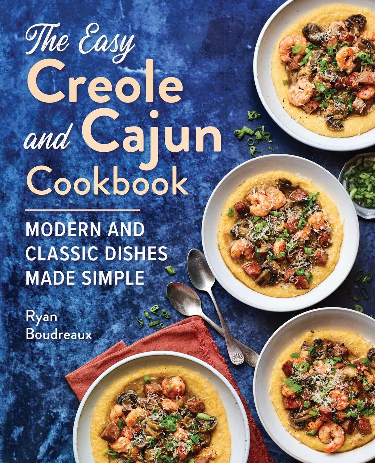 Cover: 9781647393373 | The Easy Creole and Cajun Cookbook | Ryan Boudreaux | Taschenbuch