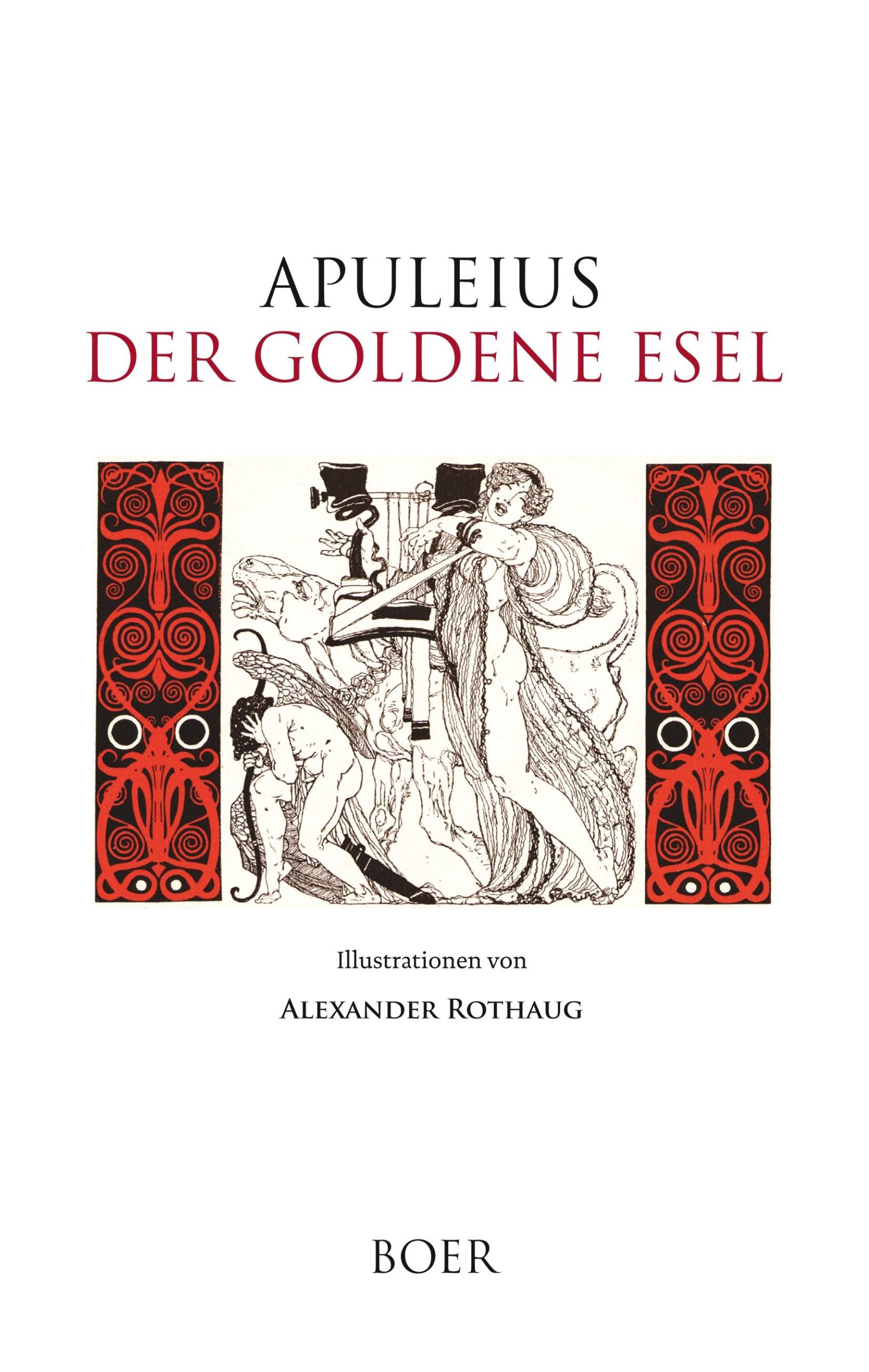 Cover: 9783966620260 | Der goldene Esel | Mit Illustrationen von Alexander Rothaug | Apuleius