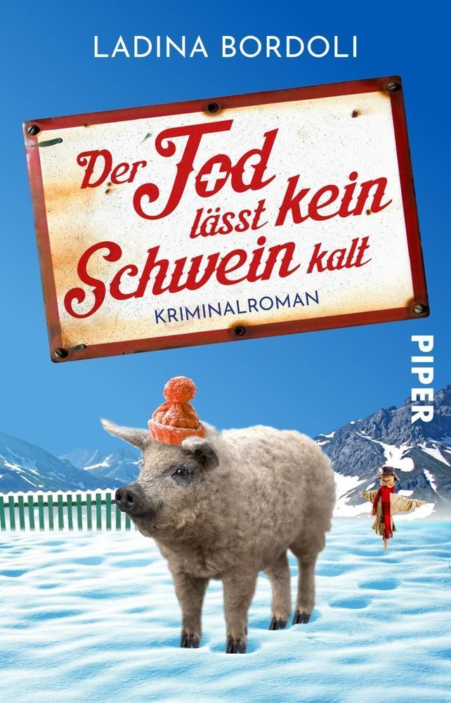 Cover: 9783492315142 | Der Tod lässt kein Schwein kalt | Ladina Bordoli | Taschenbuch | 2021