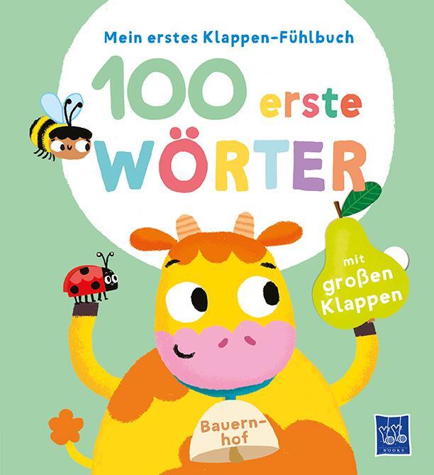 Cover: 9789464228601 | Mein erstes Klappen-Fühlbuch - 100 erste Wörter - Bauernhoftiere