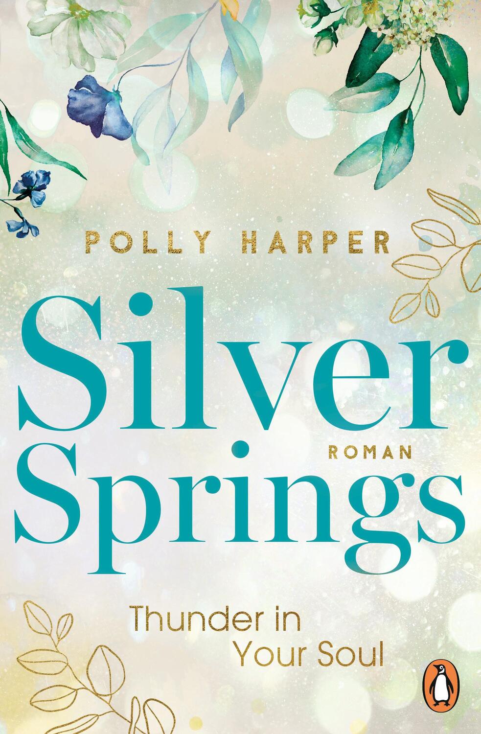 Cover: 9783328111283 | Silver Springs. Thunder in Your Soul | Roman | Polly Harper | Buch