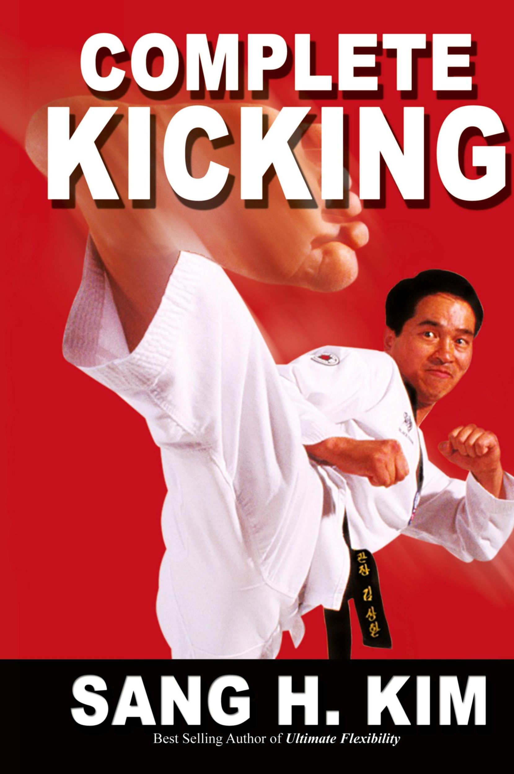 Cover: 9781938585197 | Complete Kicking | Sang H. Kim | Buch | Englisch | 2013 | Turtle Press