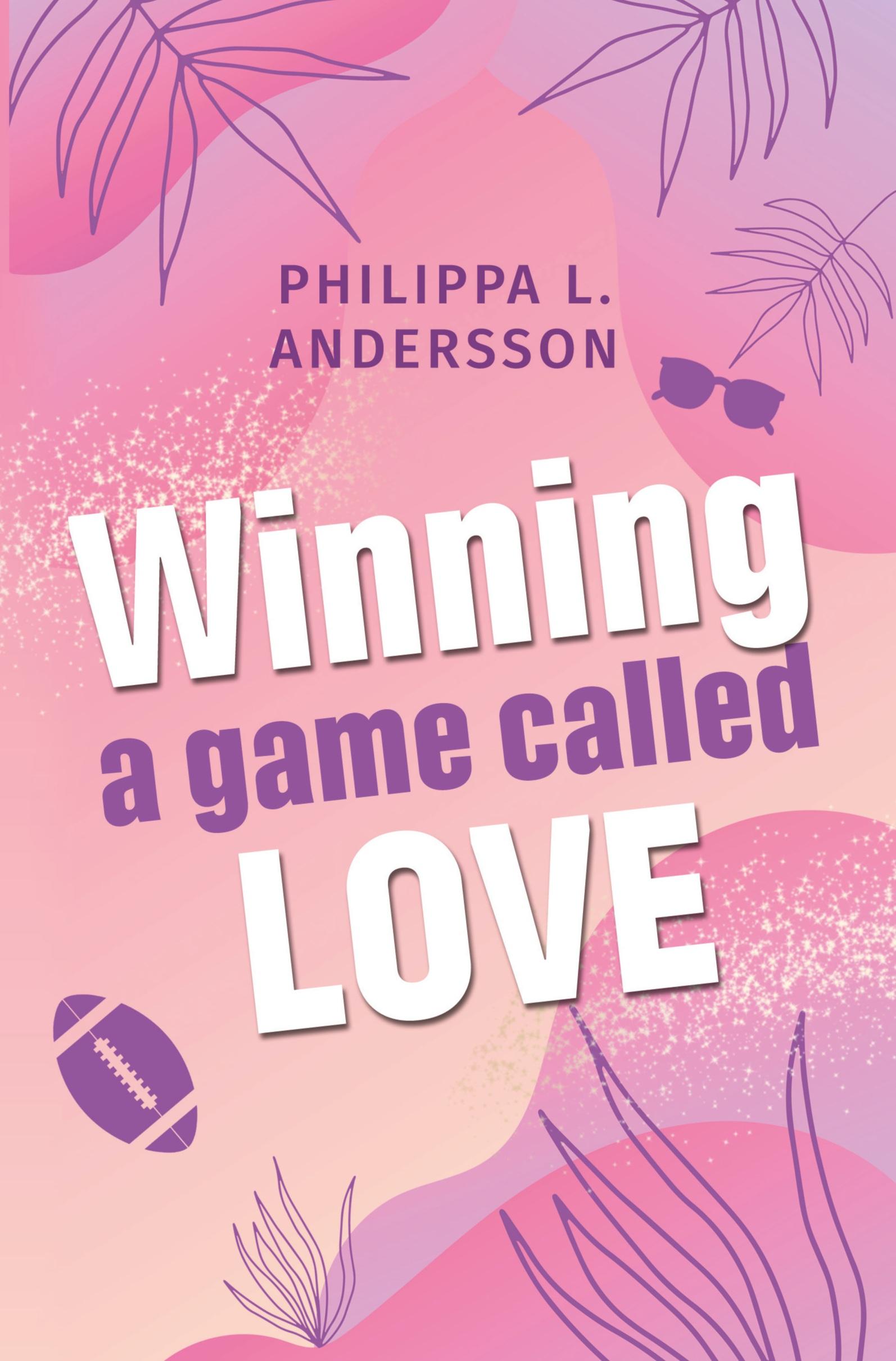 Cover: 9783759236944 | Winning a game called Love | Philippa L. Andersson | Taschenbuch