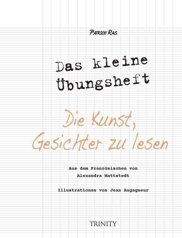 Bild: 9783955502157 | Das kleine Übungsheft - Die Kunst, Gesichter zu lesen | Patrice Ras