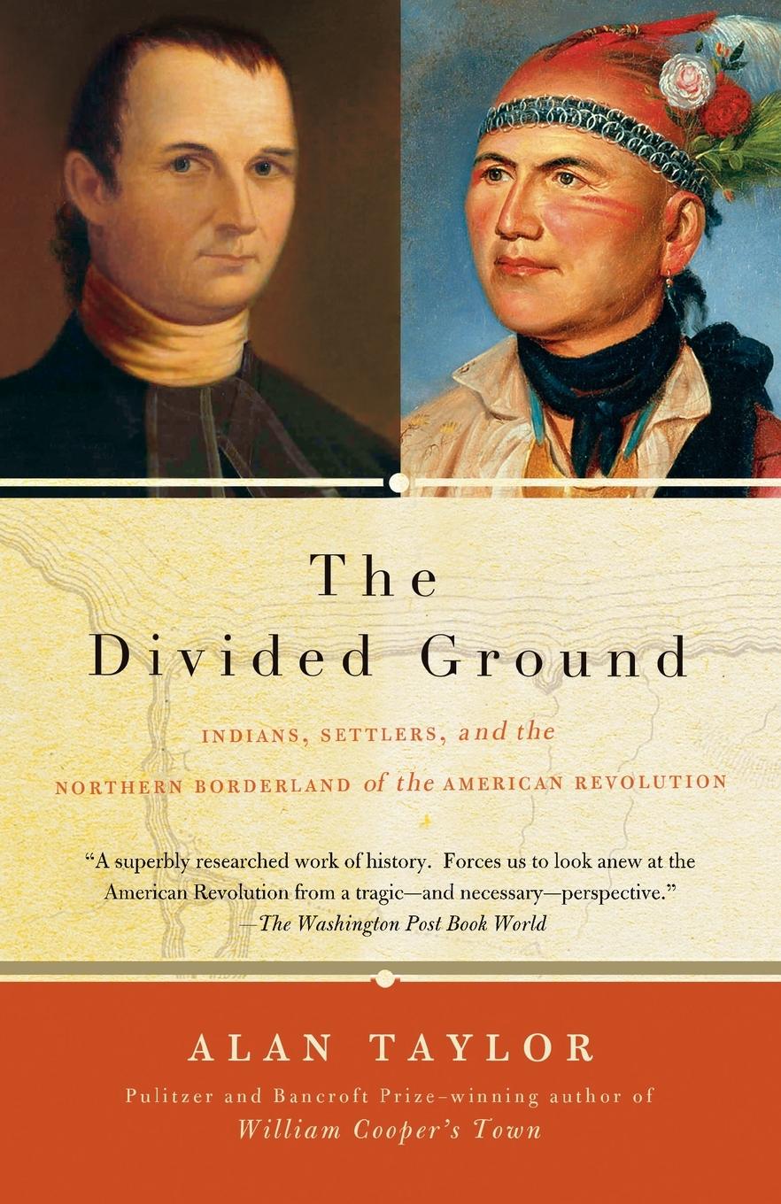 Cover: 9781400077076 | The Divided Ground | Alan Taylor | Taschenbuch | Englisch | 2007