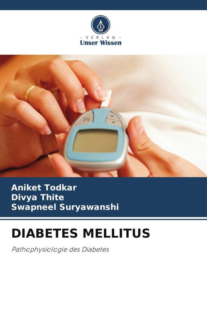 Cover: 9786206853893 | DIABETES MELLITUS | Pathophysiologie des Diabetes | Todkar (u. a.)