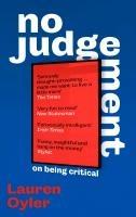 Cover: 9780349016481 | No Judgement | On Being Critical | Lauren Oyler | Taschenbuch | 2025