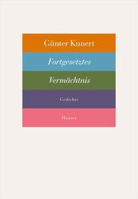 Cover: 9783446245303 | Fortgesetztes Vermächtnis | Gedichte | Günter Kunert | Buch | 176 S.