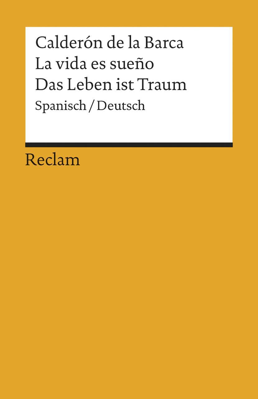 Cover: 9783150185834 | La vida es sueño/ Das Leben ist ein Traum | Pedro Calderón de la Barca