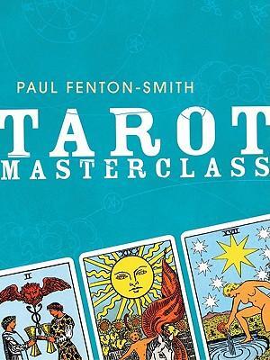 Cover: 9781741751277 | Tarot Masterclass | Paul Fenton-Smith | Taschenbuch | Englisch | 2008