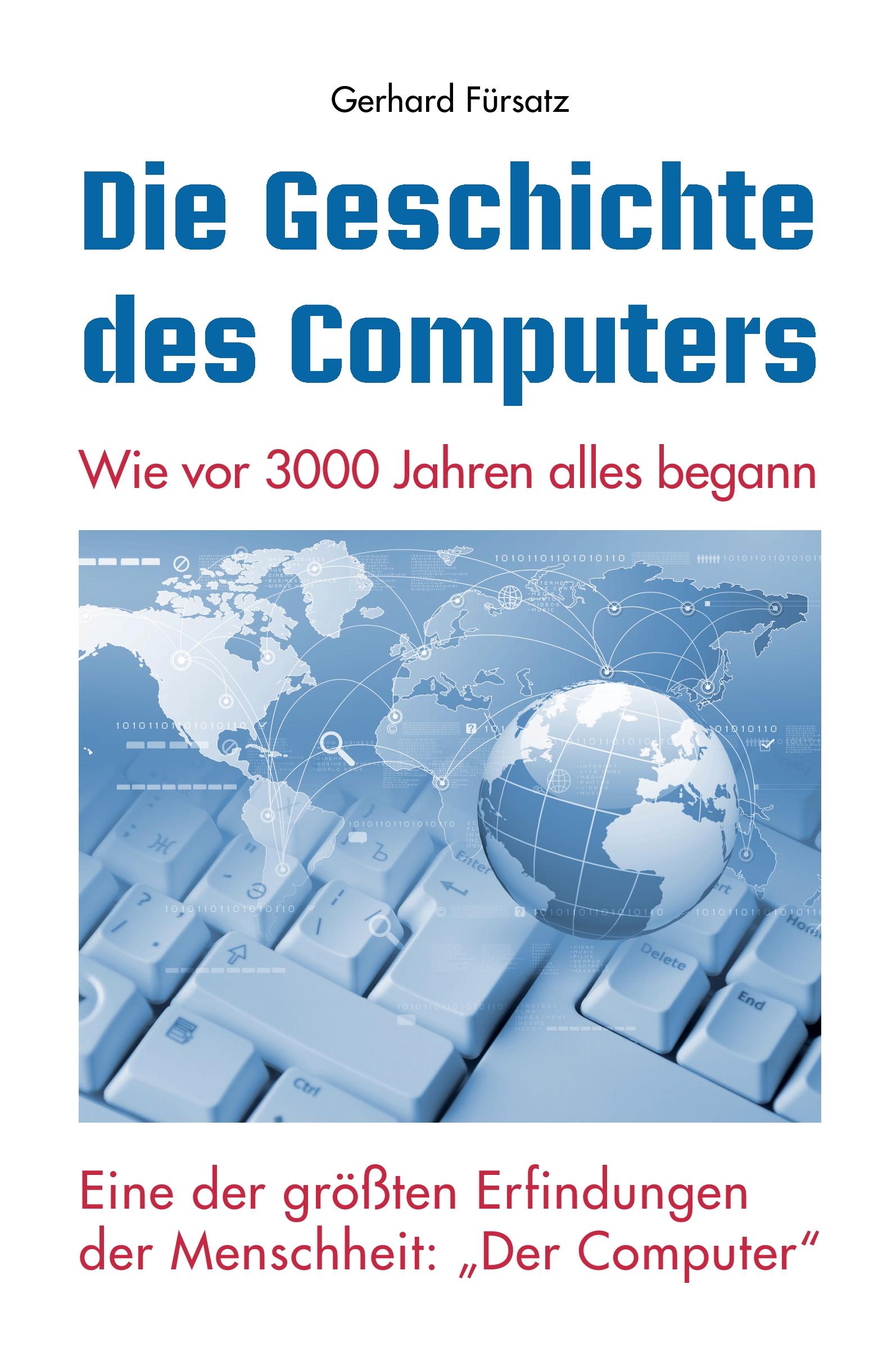 Cover: 9783868706055 | Die Geschichte des Computers | Gerhard Fürsatz | Taschenbuch | 108 S.