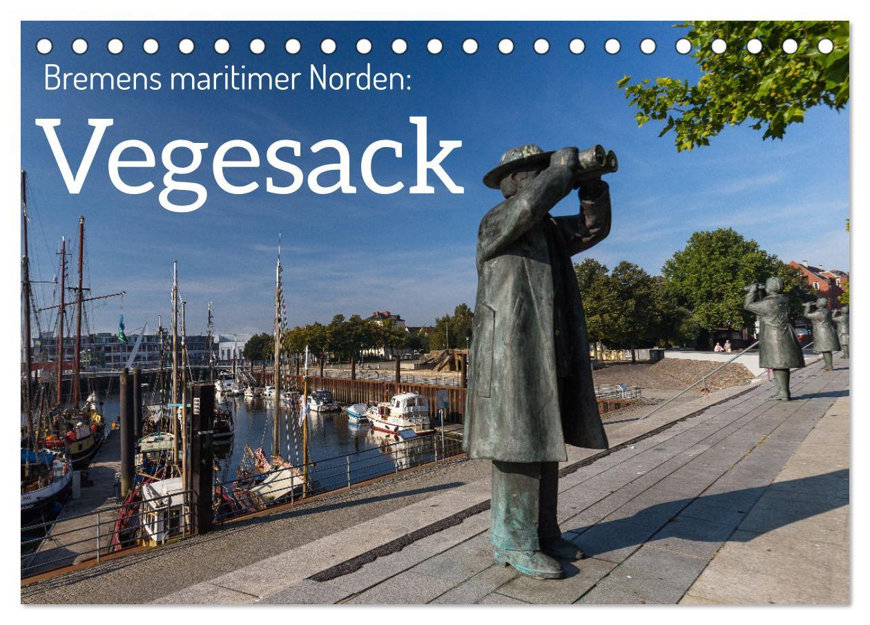 Cover: 9783435318186 | Bremens maritimer Norden: Vegesack (Tischkalender 2025 DIN A5...