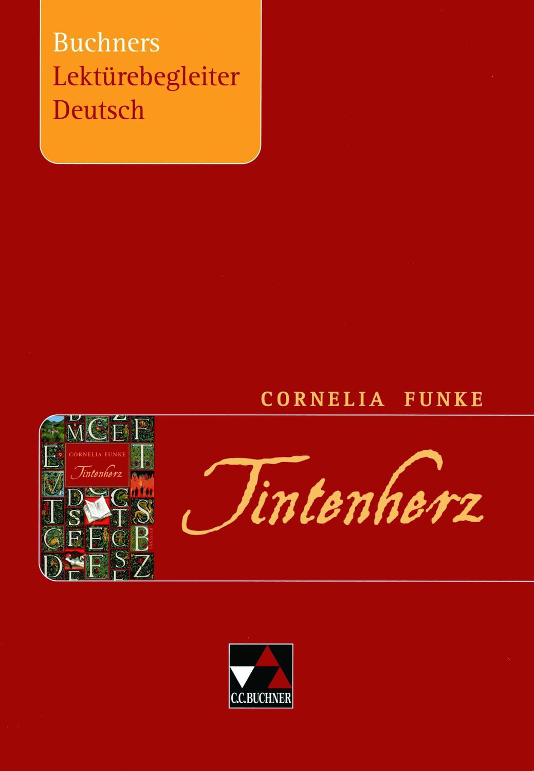 Cover: 9783766142818 | Cornelia Funke. Tintenherz. Buchners Lektürebegleiter Deutsch | Funke