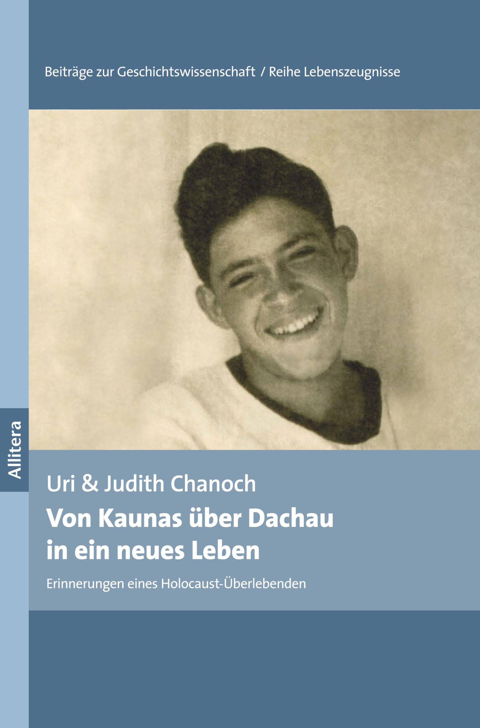 Cover: 9783962332884 | Von Kaunas über Dachau in ein neues Leben | Uri Chanoch | Taschenbuch