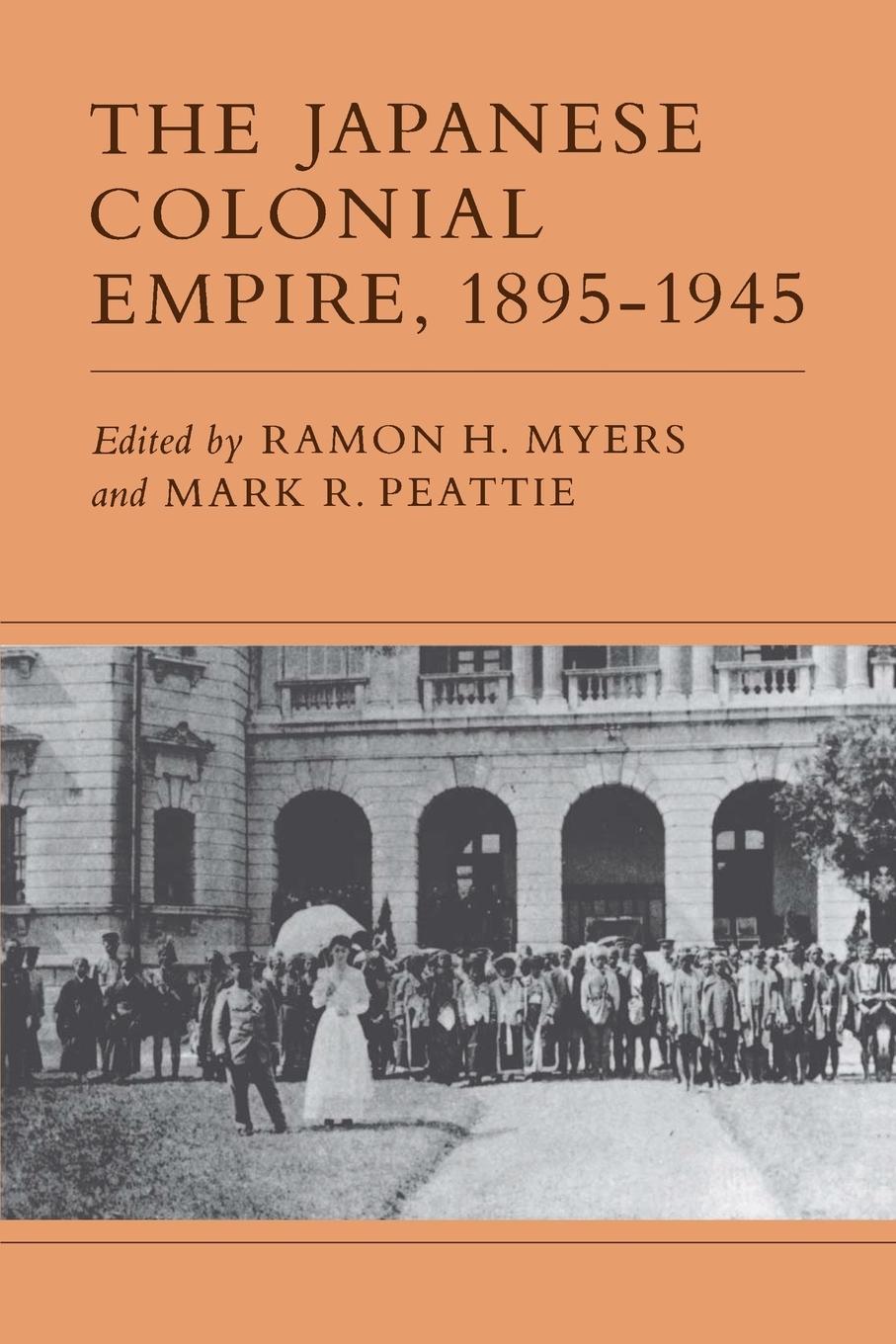 Cover: 9780691102221 | The Japanese Colonial Empire, 1895-1945 | Ramon H. Myers (u. a.)