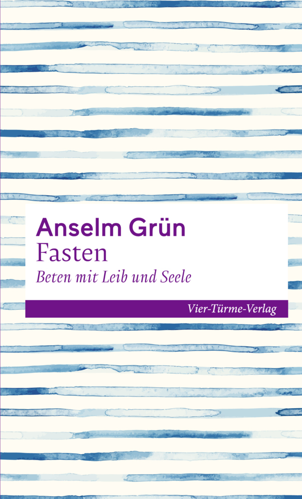 Cover: 9783736503557 | Fasten - Beten mit Leib und Seele | Anselm Grün | Buch | 128 S. | 2021