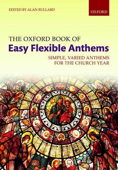 Cover: 9780193413252 | The Oxford Book of Easy Flexible Anthems | Alan Bullard | Broschüre