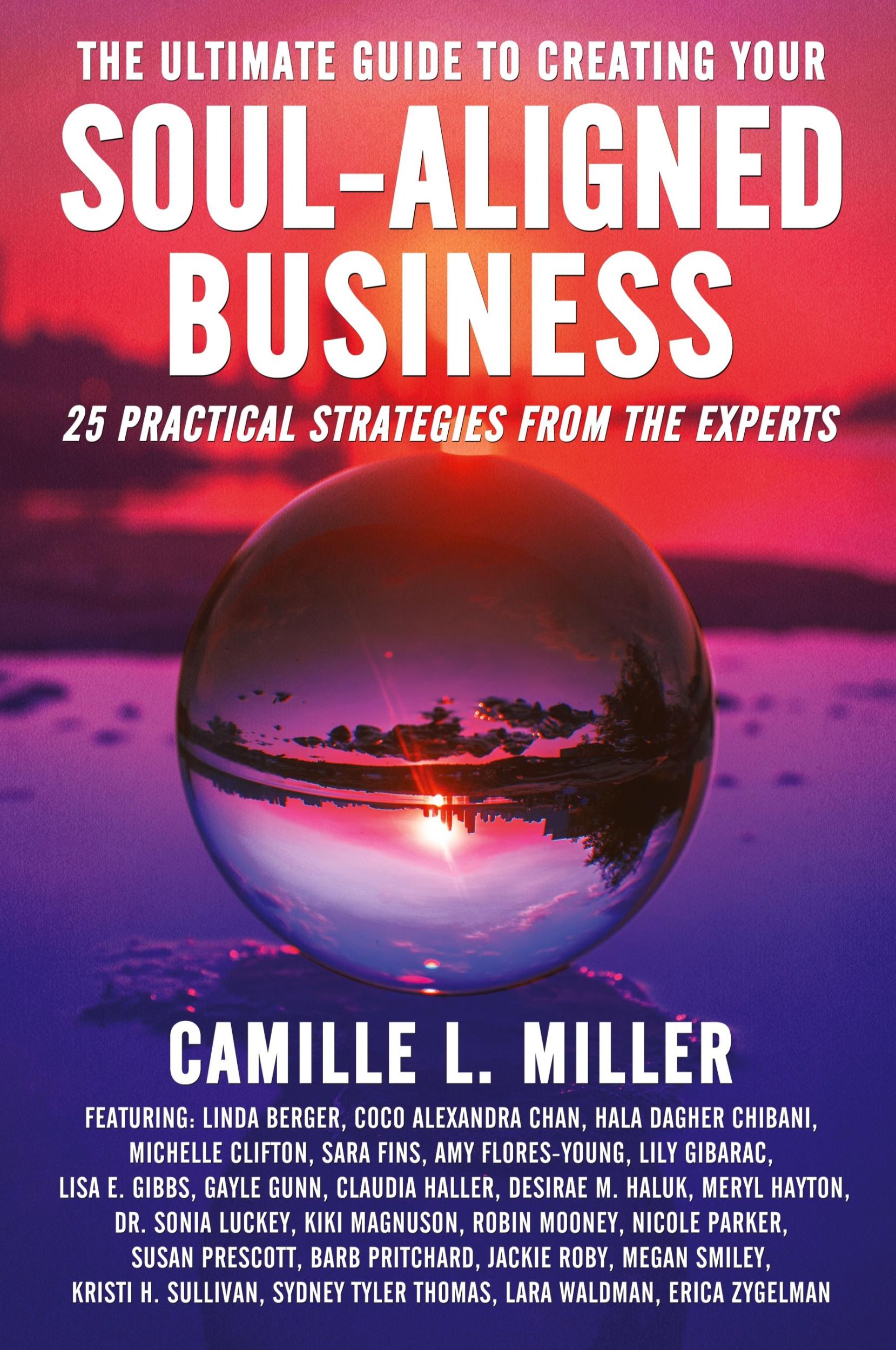 Cover: 9781954047617 | The Ultimate Guide to Creating Your Soul-Aligned Business | Miller