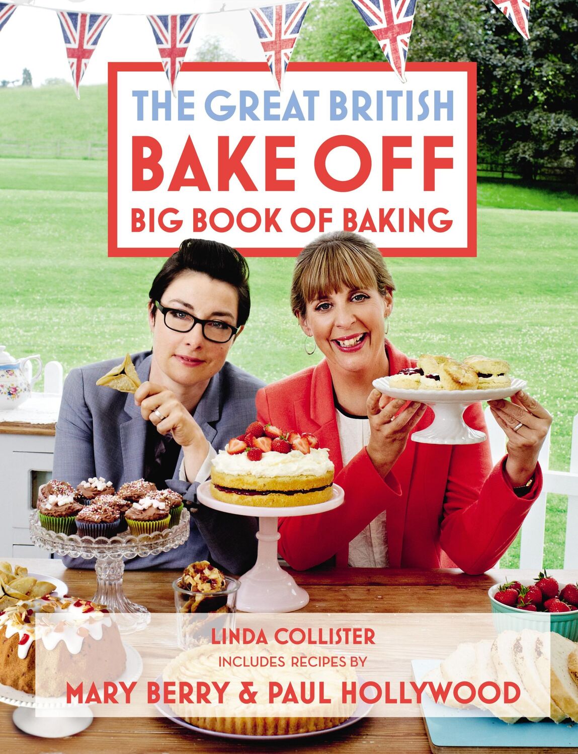 Cover: 9781849904834 | Great British Bake Off: Big Book of Baking | Linda Collister | Buch