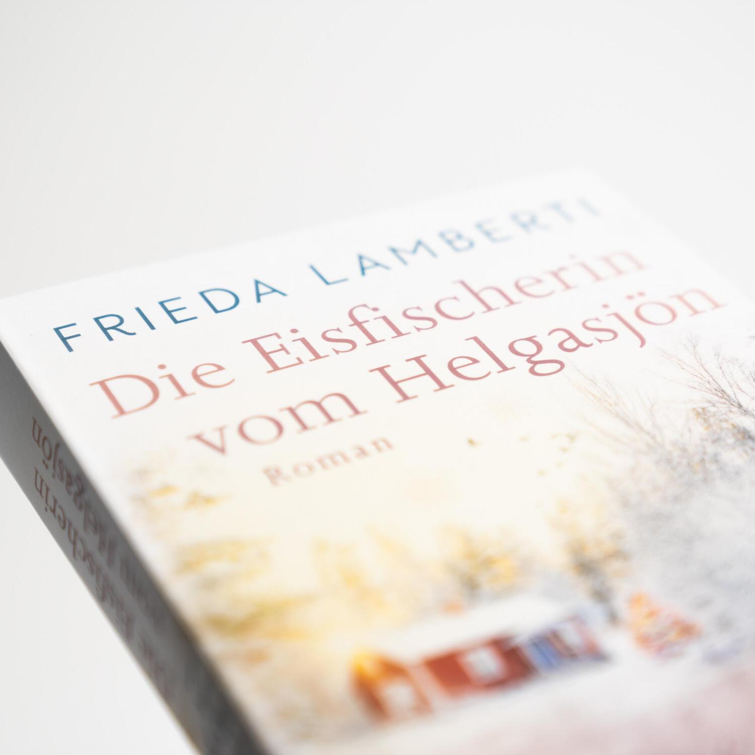 Bild: 9783365004326 | Die Eisfischerin vom Helgasjön | Frieda Lamberti | Taschenbuch | 2023