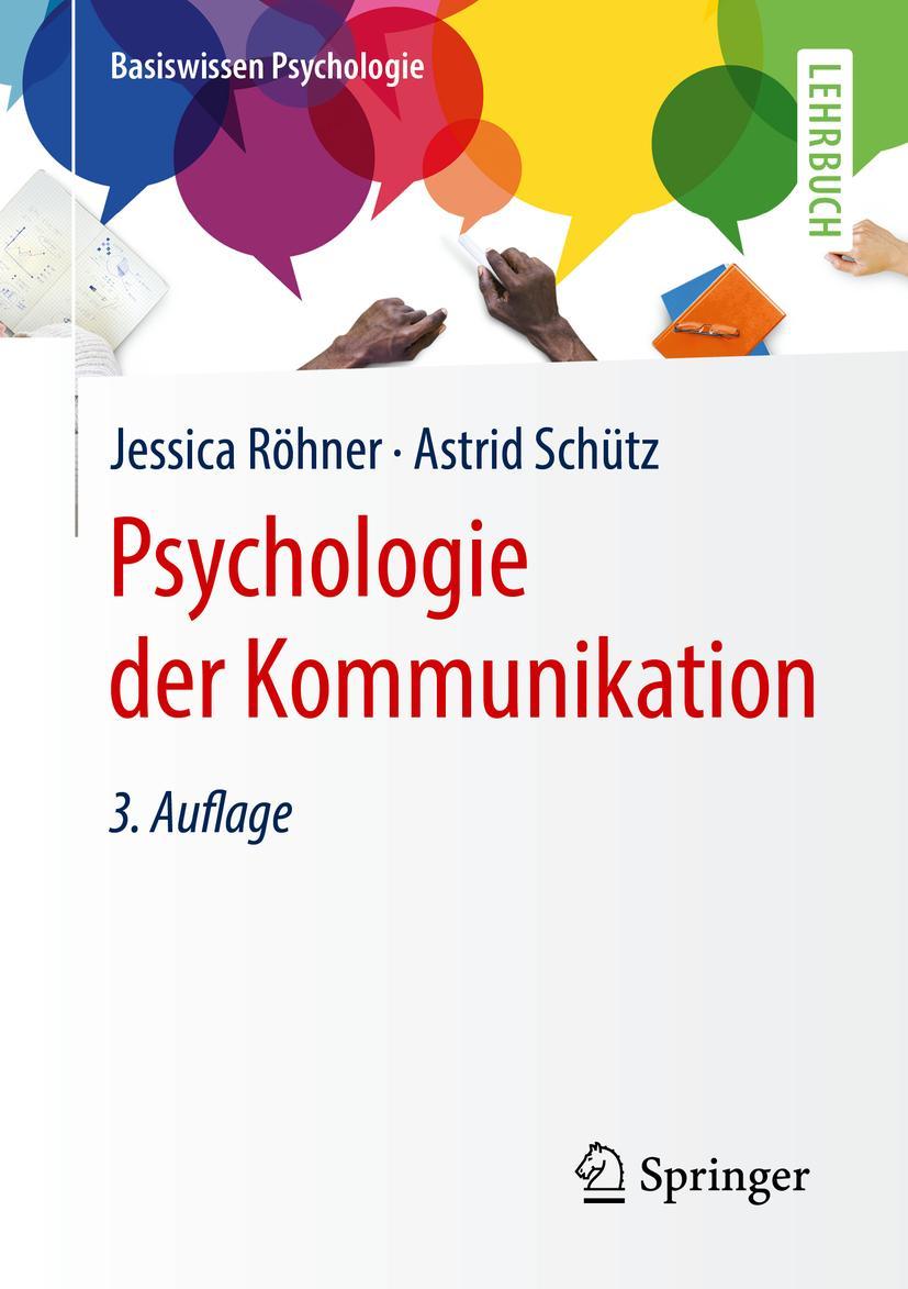 Cover: 9783662613375 | Psychologie der Kommunikation | Astrid Schütz (u. a.) | Taschenbuch