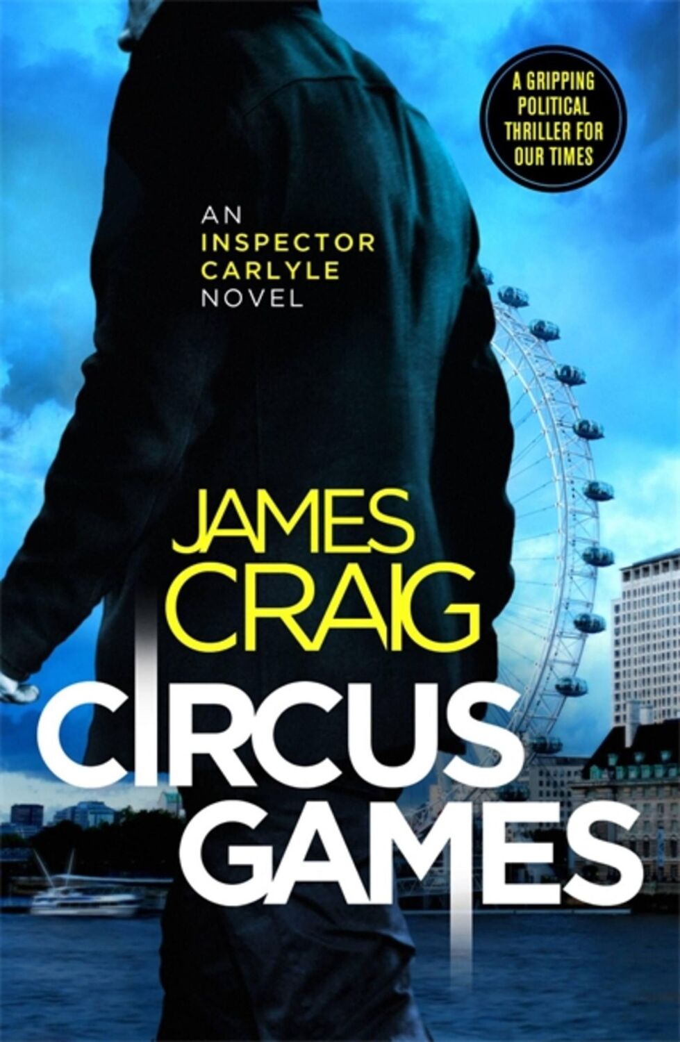 Cover: 9781472132765 | Circus Games | An addictive political thriller | James Craig | Buch