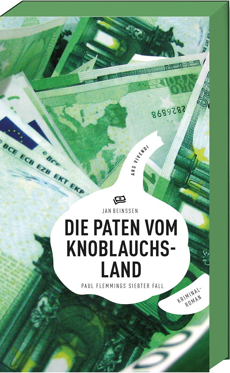 Cover: 9783869138909 | Die Paten vom Knoblauchsland | Jan Beinßen | Taschenbuch | 223 S.