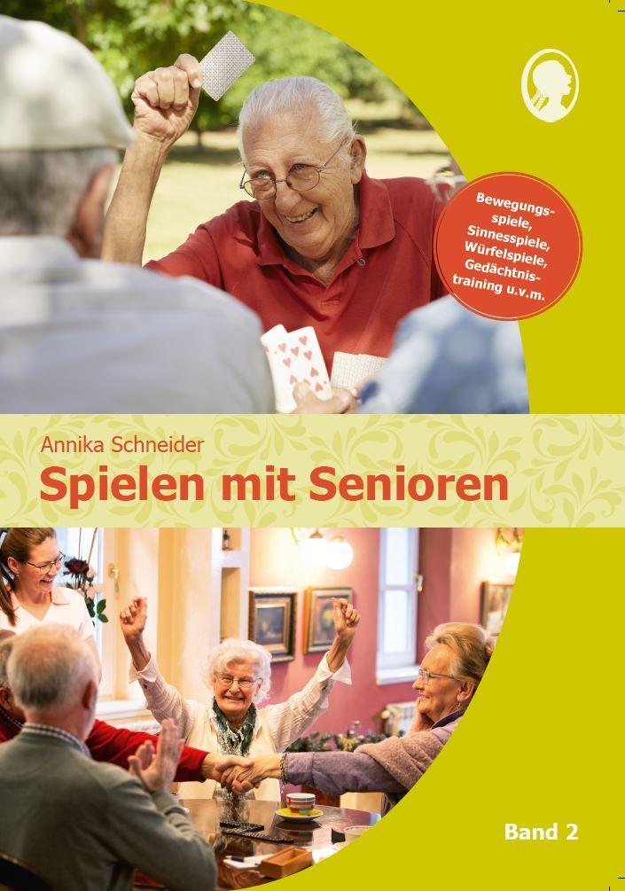 Cover: 9783948106935 | Spielen mit Senioren (Band 2) | Annika Schneider | Taschenbuch | 2021