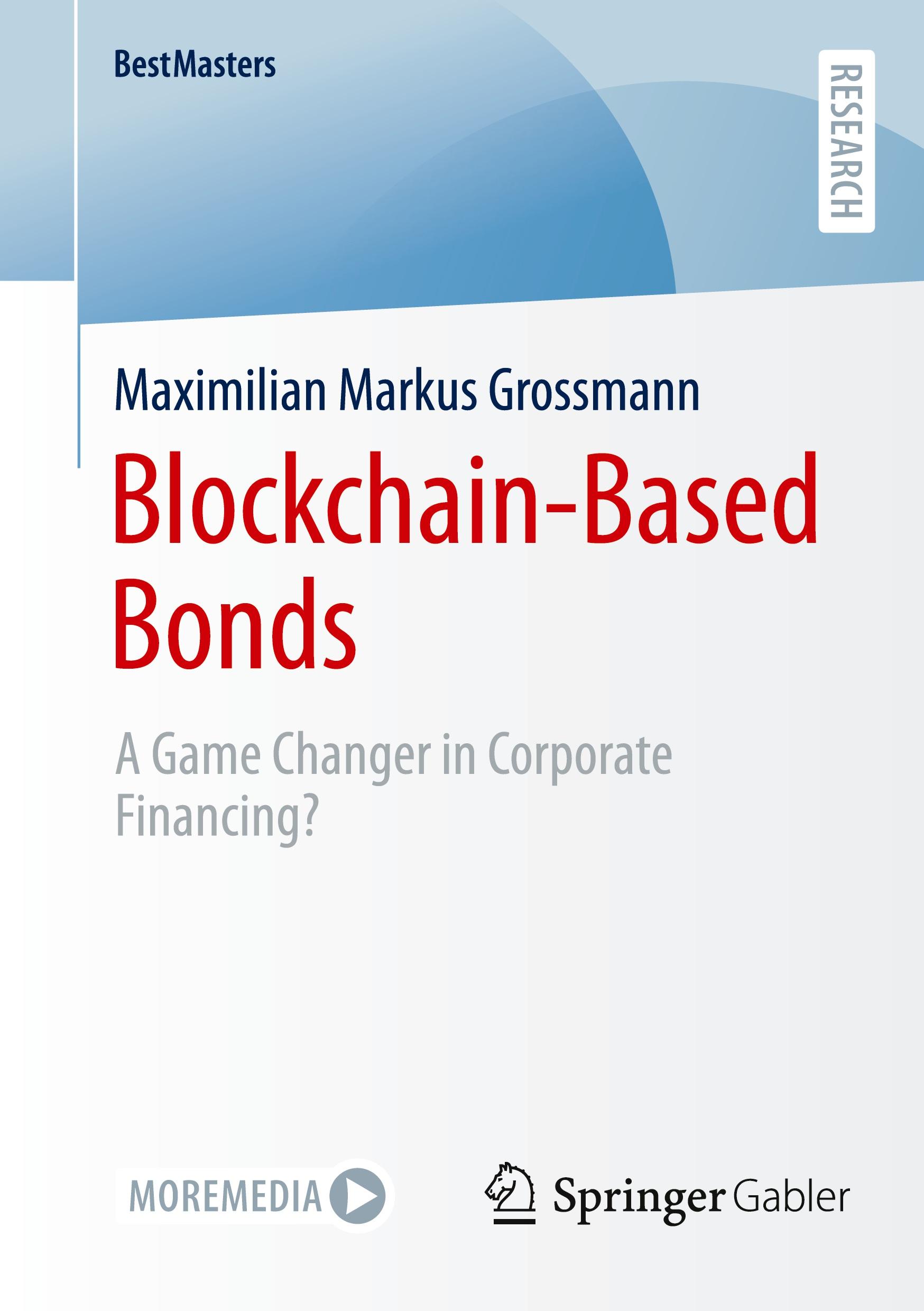 Cover: 9783658453107 | Blockchain-Based Bonds | A Game Changer in Corporate Financing | Buch