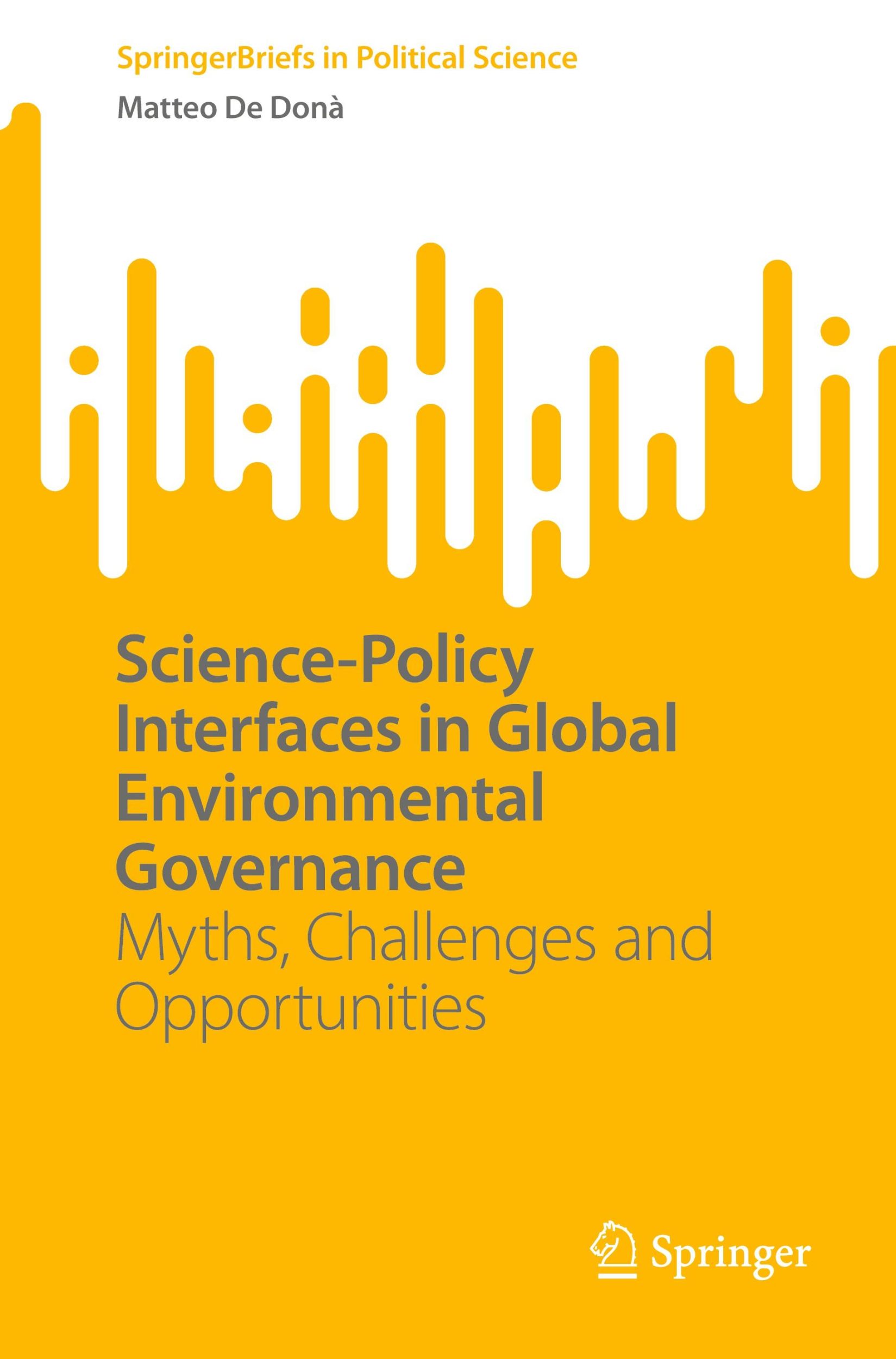 Cover: 9783031682599 | Science-Policy Interfaces in Global Environmental Governance | Donà