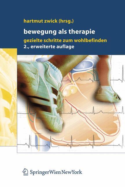 Cover: 9783211293577 | Bewegung als Therapie | Gezielte Schritte zum Wohlbefinden | Zwick