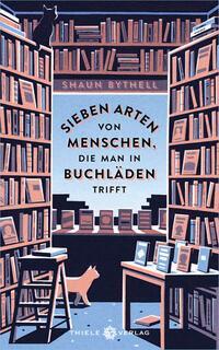 Cover: 9783851795226 | Sieben Arten von Menschen, die man in Buchläden trifft | Shaun Bythell