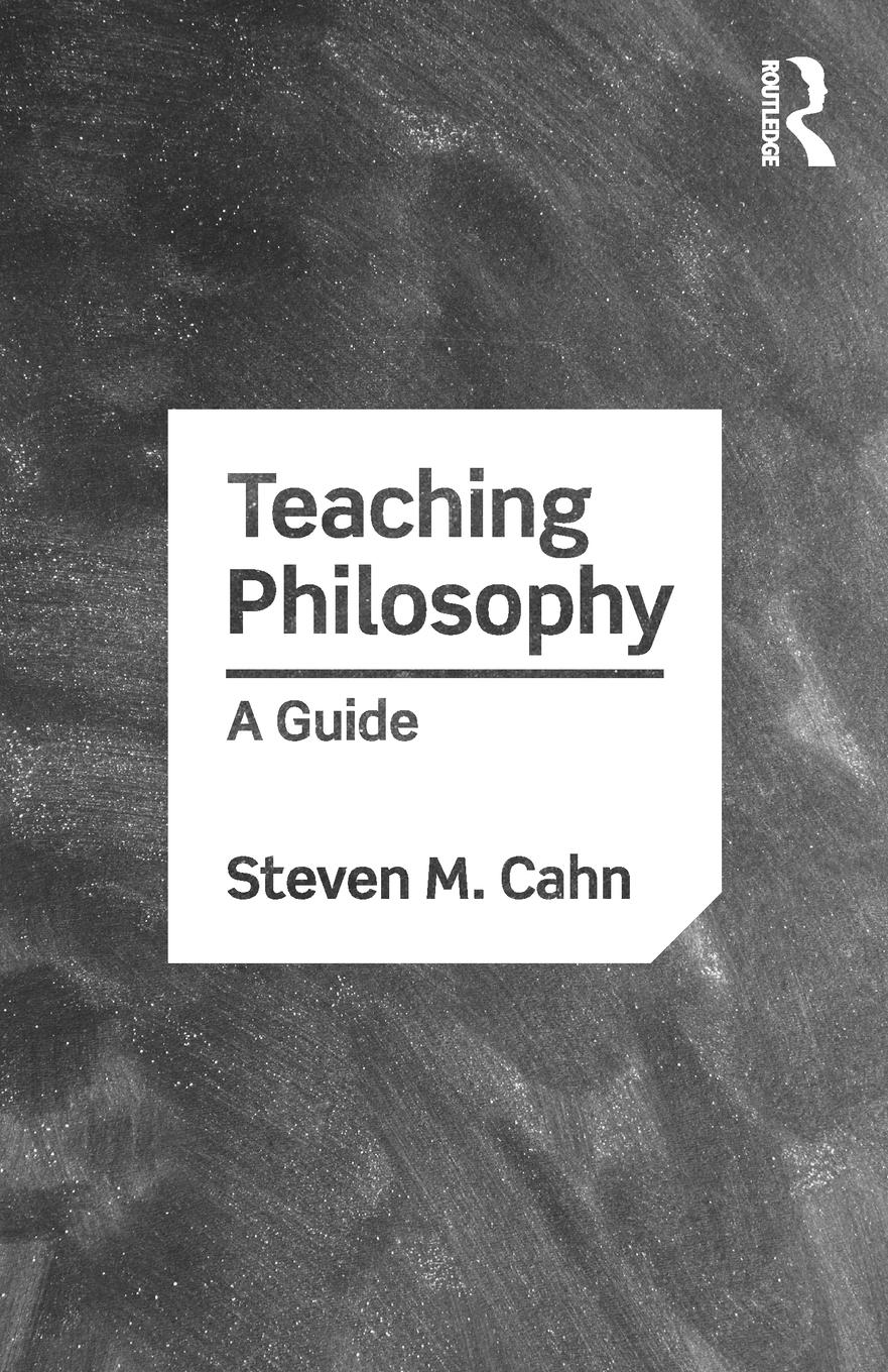 Cover: 9780815358565 | Teaching Philosophy | A Guide | Steven M. Cahn | Taschenbuch | 2018