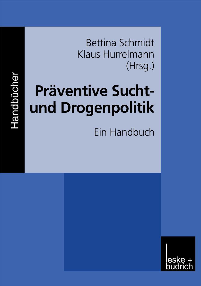 Cover: 9783810026361 | Präventive Sucht- und Drogenpolitik | Ein Handbuch | Taschenbuch