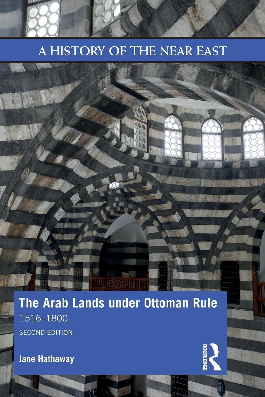 Cover: 9781138643451 | The Arab Lands under Ottoman Rule | 1516-1800 | Jane Hathaway | Buch