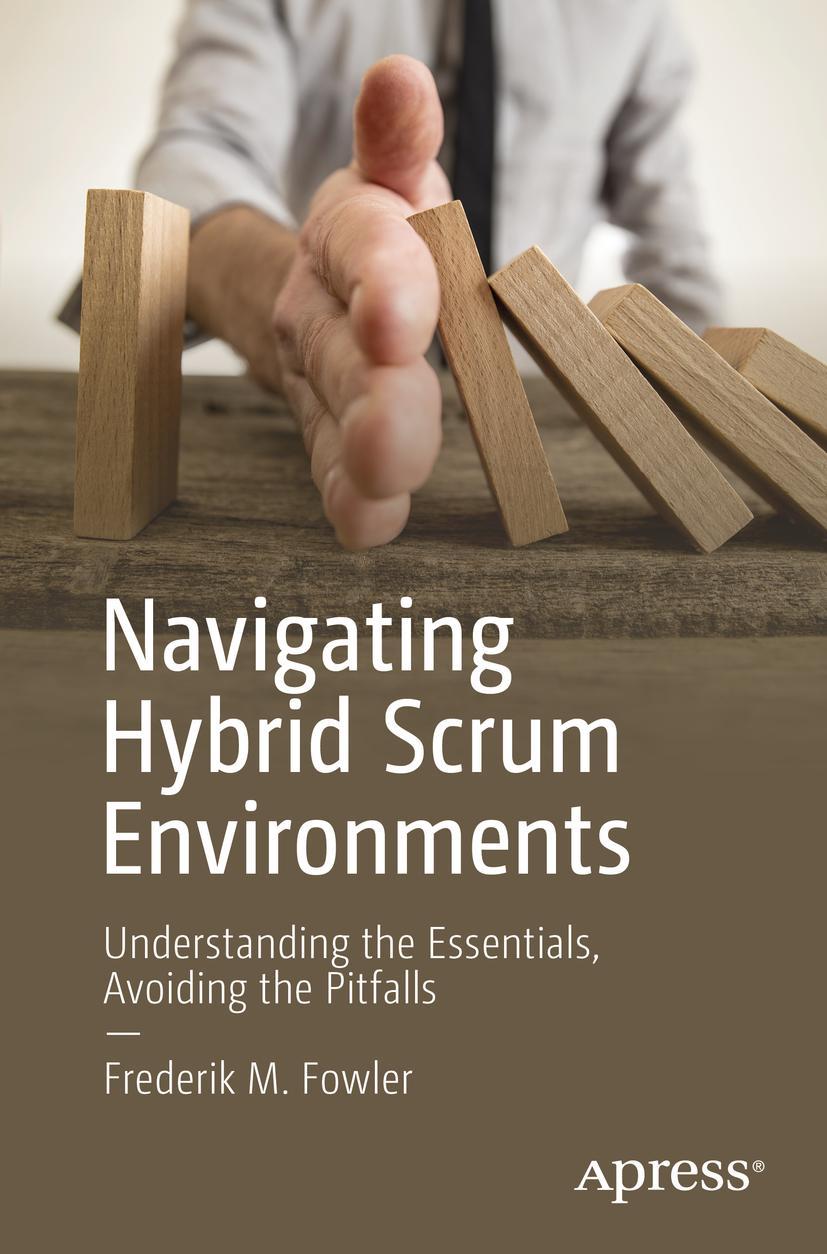 Cover: 9781484241639 | Navigating Hybrid Scrum Environments | Frederik M. Fowler | Buch