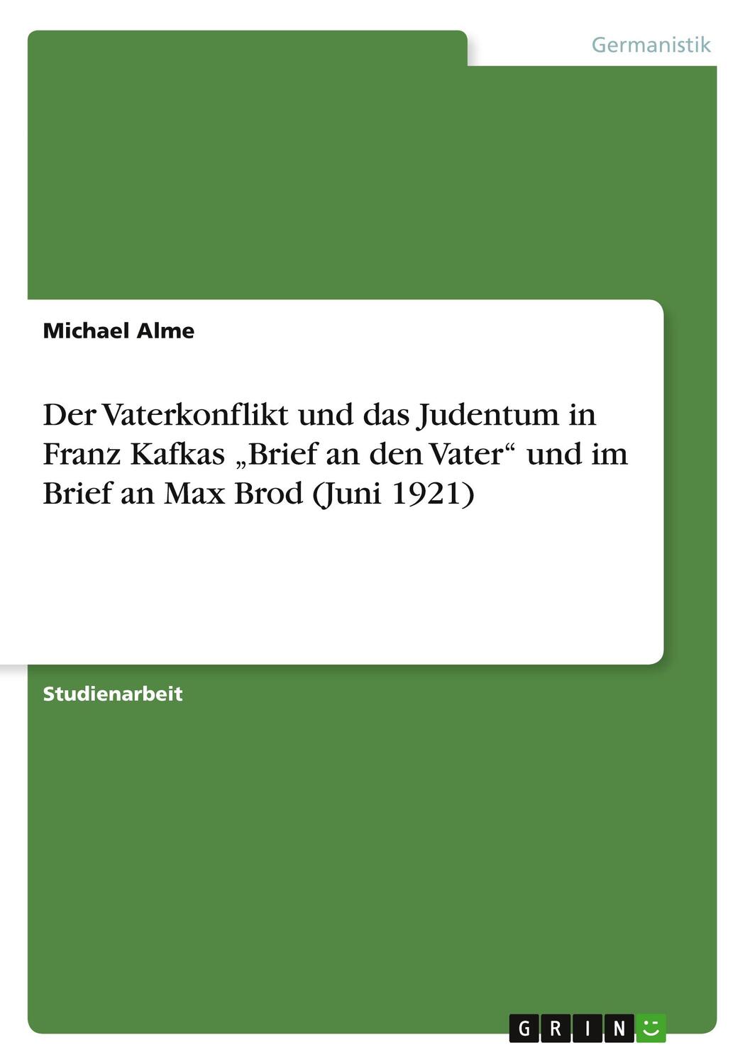 Cover: 9783640350124 | Der Vaterkonflikt und das Judentum in Franz Kafkas ¿Brief an den...