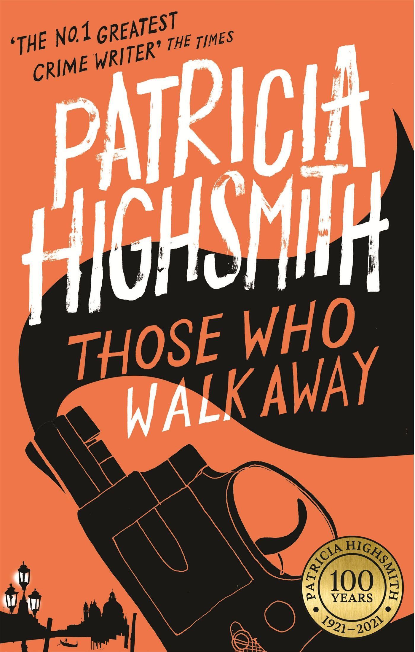 Cover: 9780349004860 | Those Who Walk Away | Patricia Highsmith | Taschenbuch | Englisch