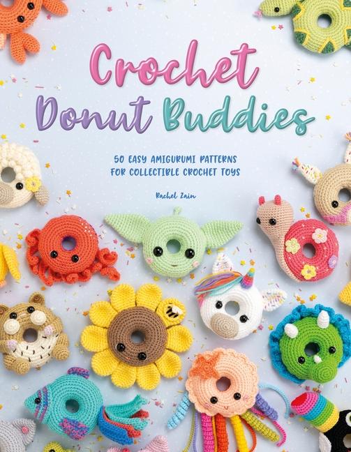 Cover: 9781446308882 | Crochet Donut Buddies | Rachel Zain | Taschenbuch | Englisch | 2022