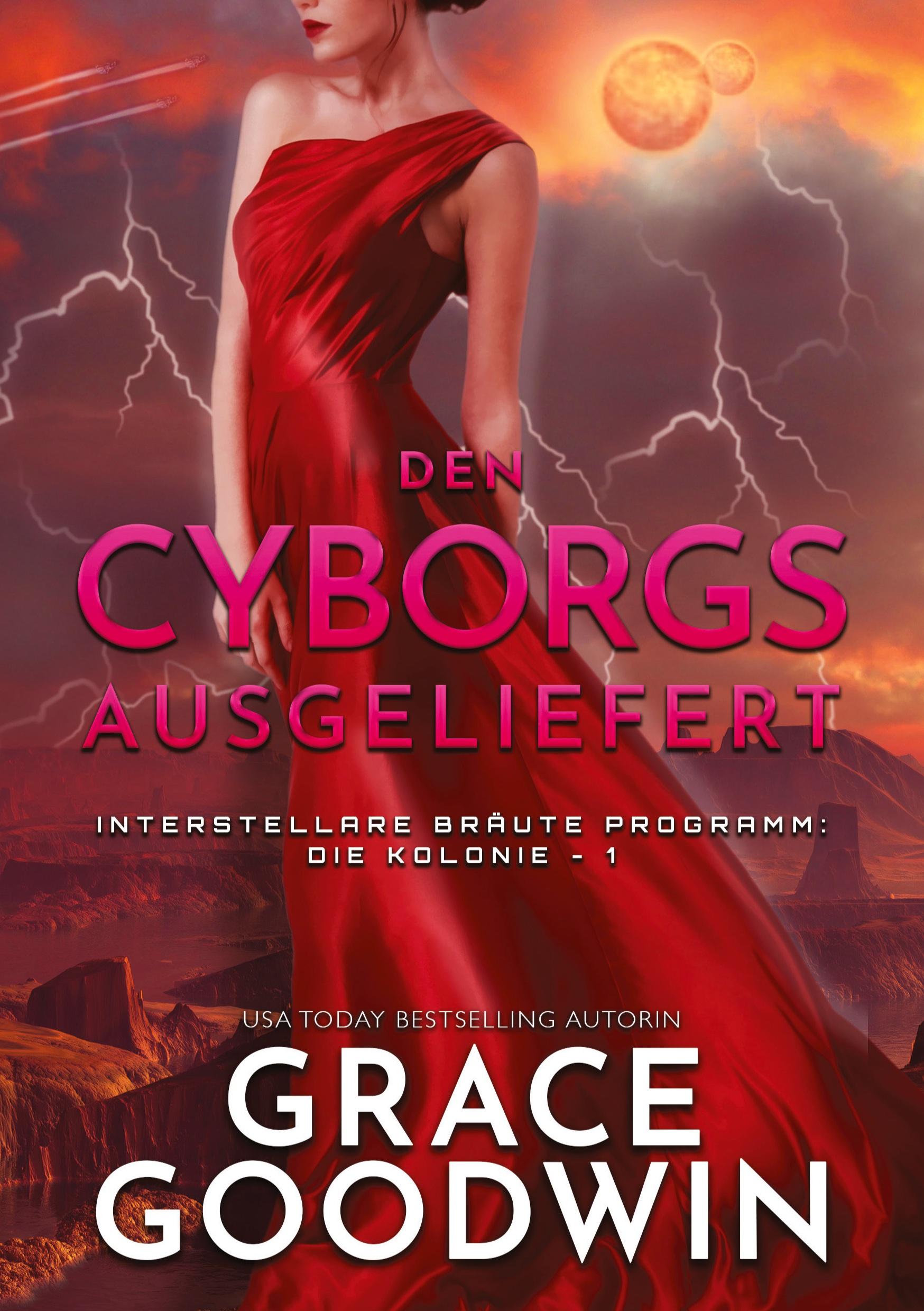 Cover: 9783757933586 | Den Cyborgs ausgeliefert | Grace Goodwin | Taschenbuch | Paperback