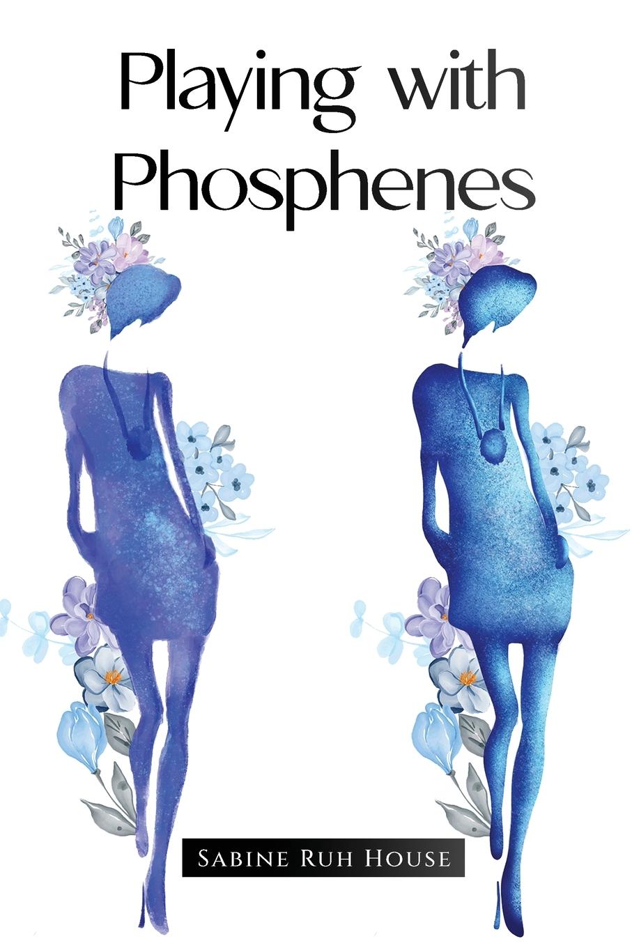 Cover: 9781088085790 | Playing with Phosphenes | Sabine Ruh House | Taschenbuch | Englisch