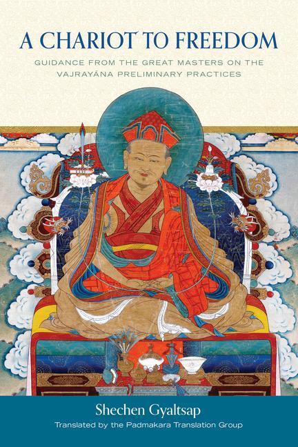 Cover: 9781611804584 | A Chariot to Freedom | Shechen Gyaltsap Iv (u. a.) | Buch | Englisch