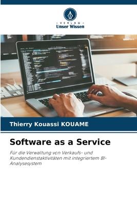 Cover: 9786206391548 | Software as a Service | Thierry Kouassi Kouame | Taschenbuch | 52 S.