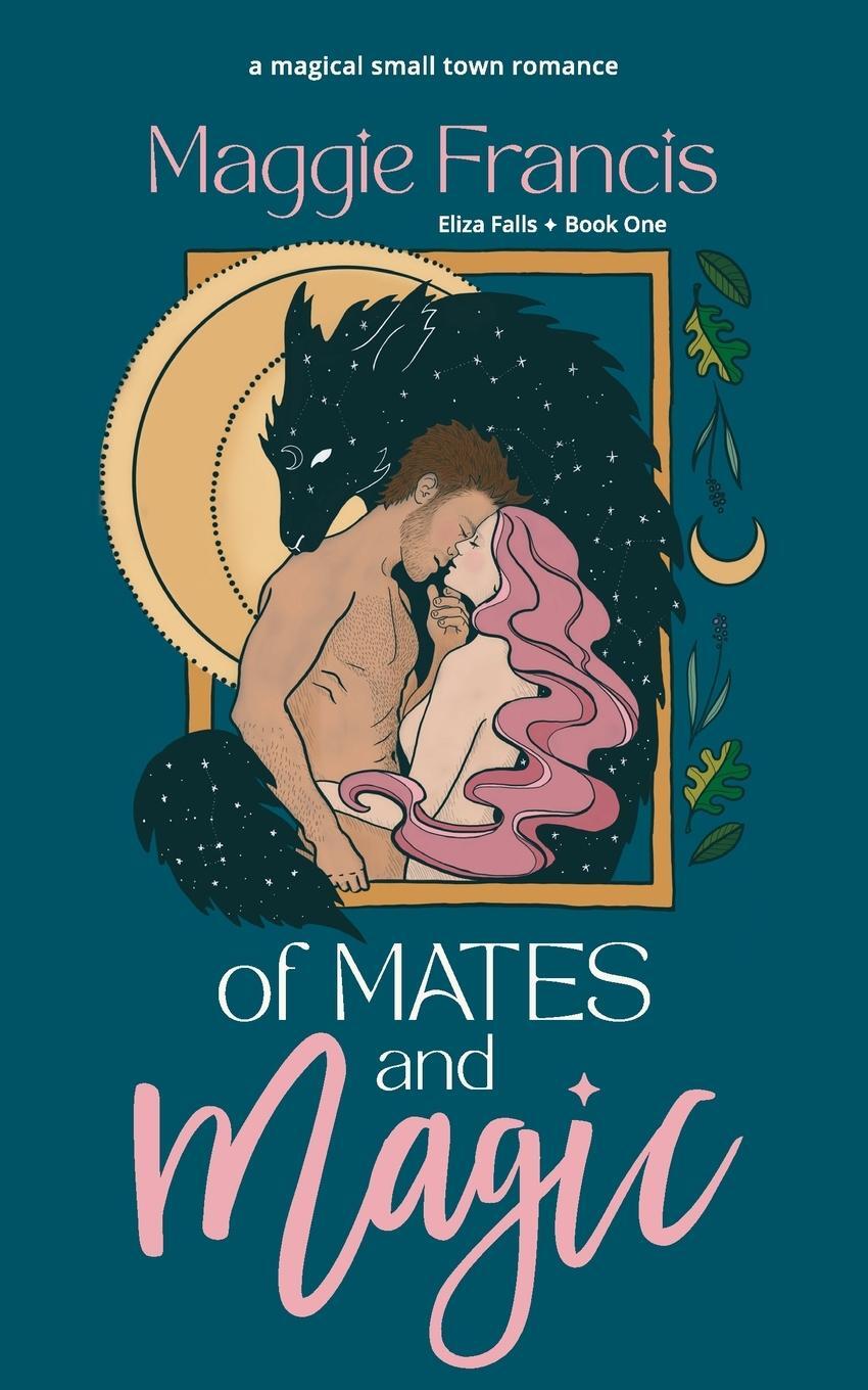 Cover: 9781778028007 | Of Mates &amp; Magic | Maggie Francis | Taschenbuch | Paperback | Englisch