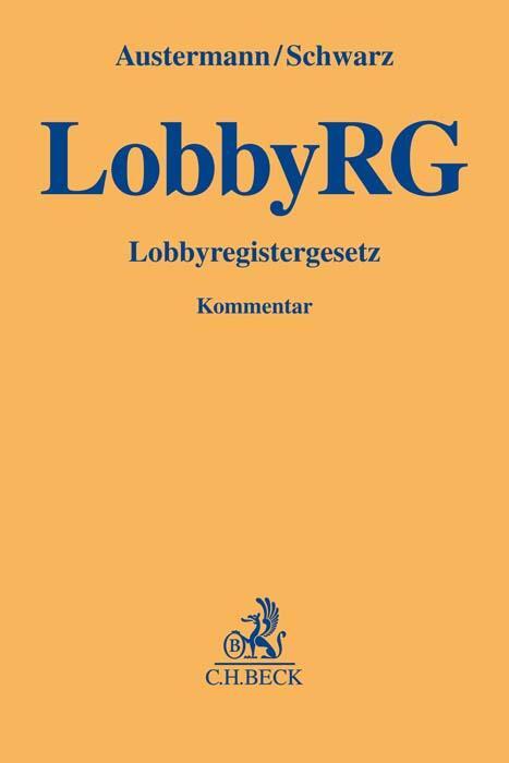 Cover: 9783406780783 | Lobbyregistergesetz | Philipp Austermann (u. a.) | Buch | XIV | 2022